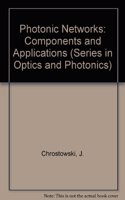 Photonic Networks, Components and Applications - Proceedings of the Montebello Workshop