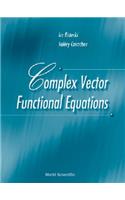 Complex Vector Functional Equations