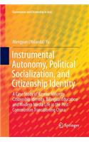 Instrumental Autonomy, Political Socialization, and Citizenship Identity