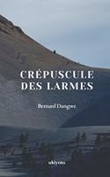 Crépuscule des larmes
