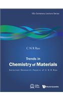 Trends in Chemistry of Materials: Selected Research Papers of C N R Rao