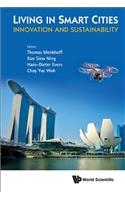 Living in Smart Cities: Innovation and Sustainability