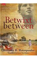 Betwixt and Between