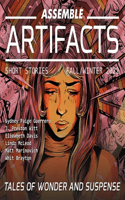 Assemble Artifacts Short Story Magazine: Fall 2022 (Issue #3)