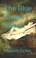 Blue Rivers Saloon