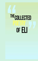 The Collected Poetry of Eli