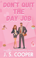 Don't Quit The Day Job