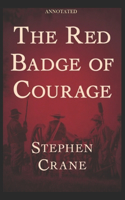 The Red Badge of Courage Annotated