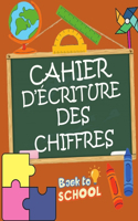 Cahier d'Écriture Des Chiffres