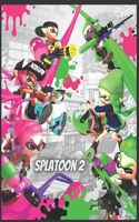 Splatoon 2: Coloring Book for Kids and Adults with Fun, Easy, and Relaxing