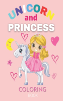 Princess and Unicorn Coloring Books: Relaxing Colouring Book for Girls, Cute Unicorn, Princesses, and Mermaid (Amazing Gift For Girls Ages 4-8)