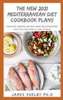 New 2021 Mediterranean Diet Cookbook Plans