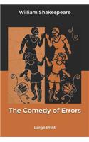 The Comedy of Errors: Large Print
