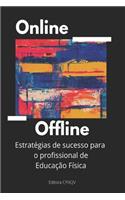 On line + Off line