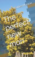 perfect new man