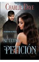 Su Ultima Peticion