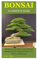 Bonsai a Complete Guide