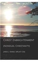 Christ Enbrightenment: (Nondual Christianity)