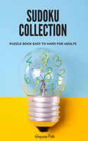 Sudoku Collection: Puzzle Book Easy to Hard for Adults