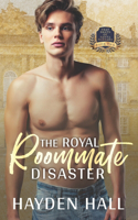 Royal Roommate Disaster