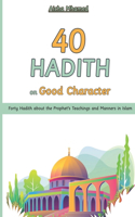 40 Hadith on Good Character