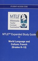 MTLE Expanded Study Guide -- Access Card -- for World Language and Culture/French (Grades K-12)