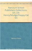 Harcourt School Publishers Collections: LVL Lib: Henry/Mudge/Happy Cat G1