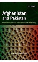 Afghanistan And Pakistan:Conflict, Extremism, And Resistance To Modernity