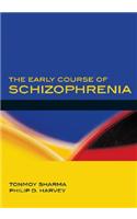 The Early Course of Schizophrenia