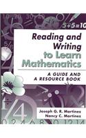 Reading and Writing to Learn Mathematics: A Guide and a Resource Book