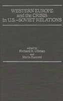 Western Europe and the Crisis in U.S.-Soviet Relations