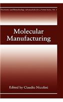 Molecular Manufacturing