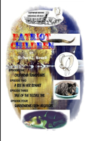 Patriot Children  Episode One  Episode two  Episode Three  Episode four