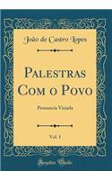Palestras Com o Povo, Vol. 1: Pronuncia Viciada (Classic Reprint)