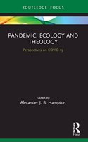 Pandemic, Ecology and Theology