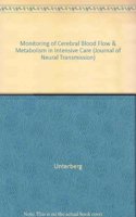 Monitoring of Cerebral Blood Flow and Metabolism in Intensive Care: Proceedings of an International Symposium, Berlin, October 1992 (ACTA NEUROCHIRURGICA SUPPLEMENTUM)