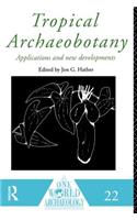 Tropical Archaeobotany