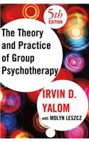 Theory and Practice of Group Psychotherapy, Fifth Edition