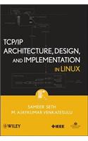 TCP/IP Architecture, Design, and Implementation in Linux: (68 Practitioners)