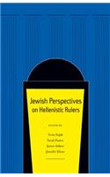 Jewish Perspectives on Hellenistic Rulers