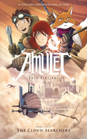 Cloud Searchers: A Graphic Novel (Amulet #3)