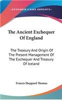 The Ancient Exchequer Of England