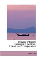 A Manual of Foreign Exchanges: (English)