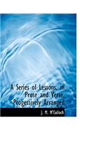 A Series of Lessons, in Prose and Verse, Progessively Arranged