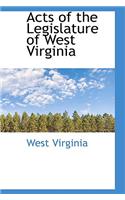 Acts of the Legislature of West Virginia