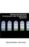 Wissenschaftliche Grammatik Der Englischen Sprache