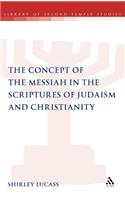 Concept of the Messiah in the Scriptures of Judaism and Christianity