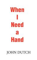 When I Need a Hand