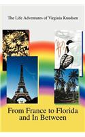 From France to Florida and In Between