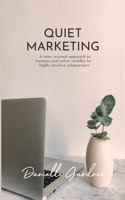 Quiet Marketing